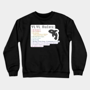 Wilbur Soot YLYL rules Crewneck Sweatshirt